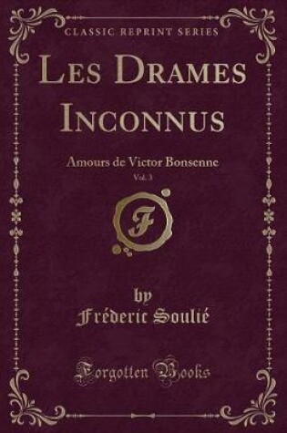 Cover of Les Drames Inconnus, Vol. 3