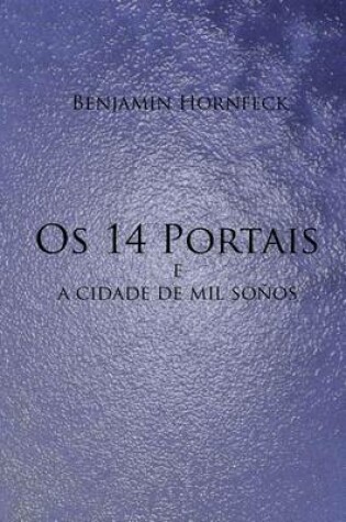 Cover of OS 14 Portais E a Cidade de Mil Sonos
