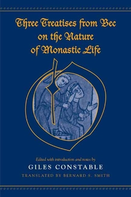 Cover of Three Treatises From Bec on the Nature of Monastic Life