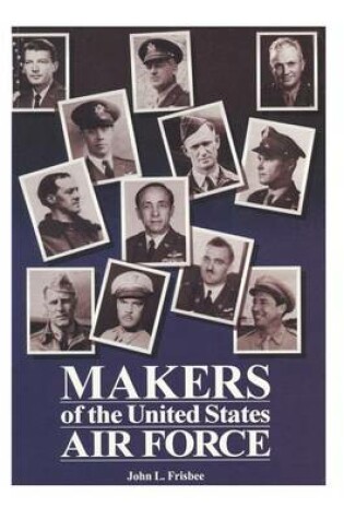 Cover of Makers of the United States Air Force