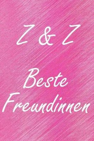 Cover of Z & Z. Beste Freundinnen