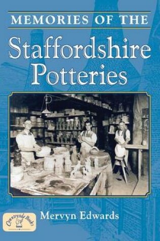 Cover of Memories of the Staffordshire Potteries