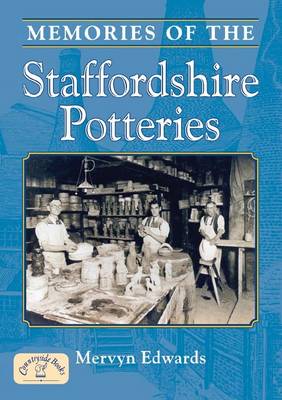 Cover of Memories of the Staffordshire Potteries