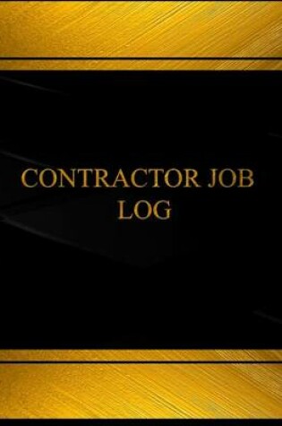 Cover of Contractor Job Log (Log Book, Journal - 125 pgs, 8.5 X 11 inches)