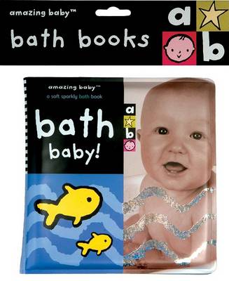 Book cover for Amazing Baby Bath Baby!