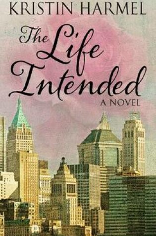 Cover of The Life Intended
