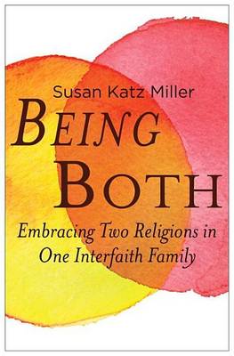 Book cover for Being Both: Embracing Two Religions in One Interfaith Family