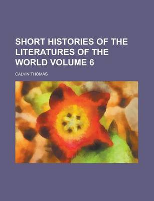 Book cover for Short Histories of the Literatures of the World Volume 6