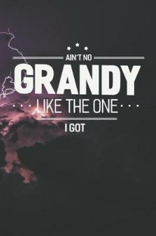 Cover of Ain't No Grandy Like The One I Got