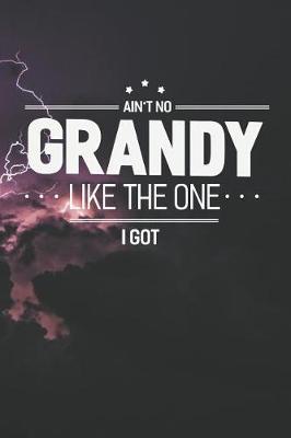 Book cover for Ain't No Grandy Like The One I Got