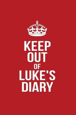Book cover for Keep Out of Luke's Diary