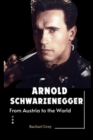 Cover of Arnold Schwarzenegger