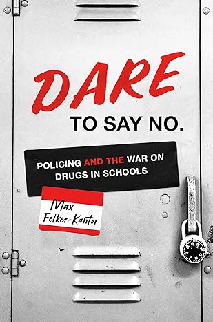 DARE To Say No by Max Felker-Kantor