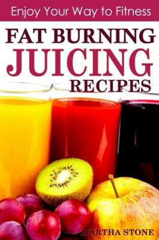 Cover of Fat Burning Juicing Recipes