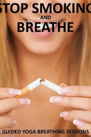 Cover of Stop Smoking and Breathe