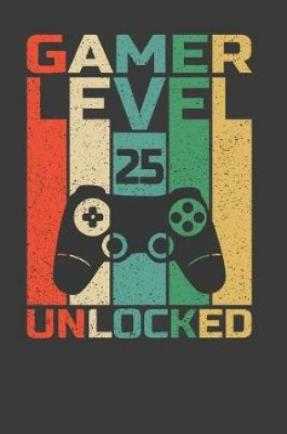 Cover of Gamer Level 25 Unlocked