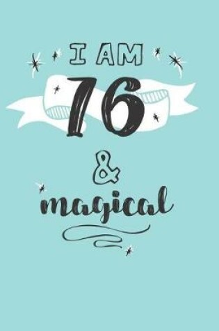 Cover of I Am 76 And Magical