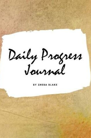 Cover of Daily Progress Journal (Large Hardcover Planner / Journal)