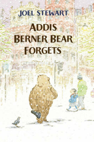 Cover of Addis Berner Bear Forgets