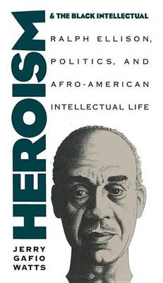 Cover of Heroism and the Black Intellectual