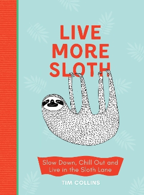 Book cover for Live More Sloth