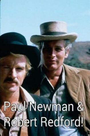 Cover of Paul Newman & Robert Redford!