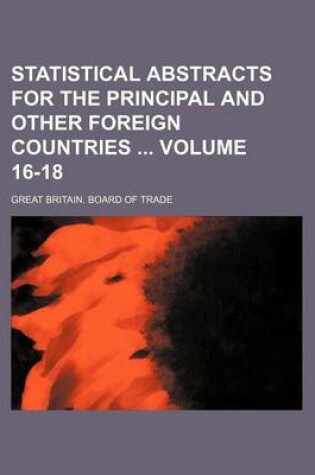 Cover of Statistical Abstracts for the Principal and Other Foreign Countries Volume 16-18