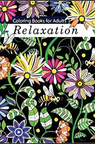 Cover of Coloring Books for Adult Relaxation