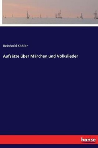 Cover of Aufsätze über Märchen und Volkslieder