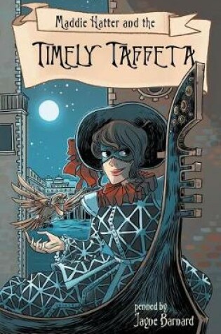 Cover of Maddie Hatter and the Timely Taffeta