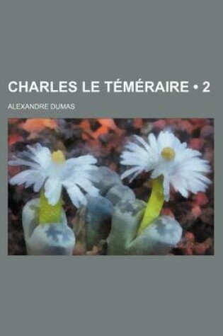 Cover of Charles Le Temeraire (2)