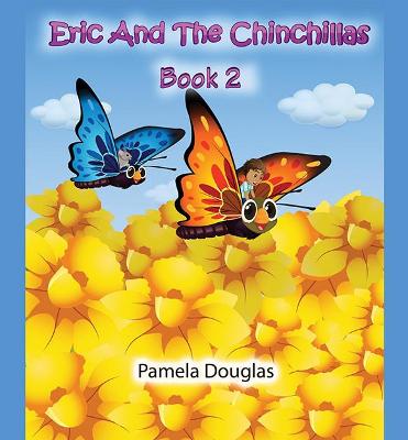 Book cover for Eric And The Chinchillas Book 2