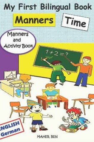 Cover of My First Bilingual Book - Manners Time (English-German)