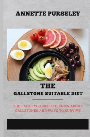 Cover of The Gallstone Suitable Diet