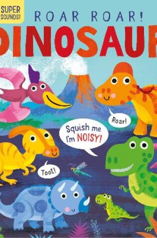 Cover of Roar! Roar! Dinosaur
