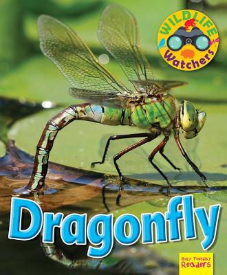 Cover of Wildlife Watchers: Dragonfly