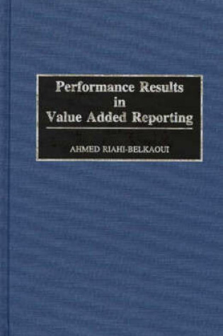 Cover of Performance Results in Value Added Reporting