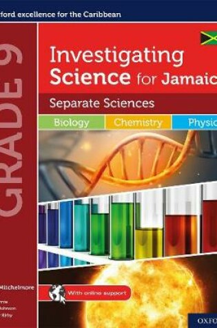 Cover of Investigating Science for Jamaica: Separate Science: Biology Chemistry Physics Student Book