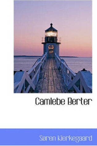 Cover of Camlebe Berter