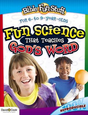 Book cover for Fun Science That Teaches God's Word