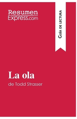 Book cover for La ola de Todd Strasser (Guía de lectura)