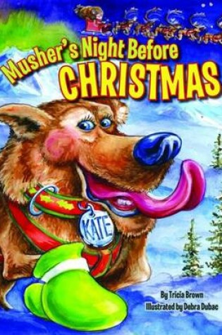 Cover of Musher's Night Before Christmas