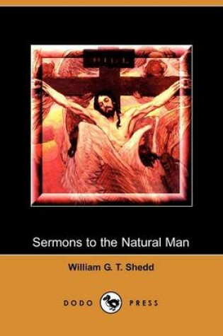 Cover of Sermons to the Natural Man (Dodo Press)