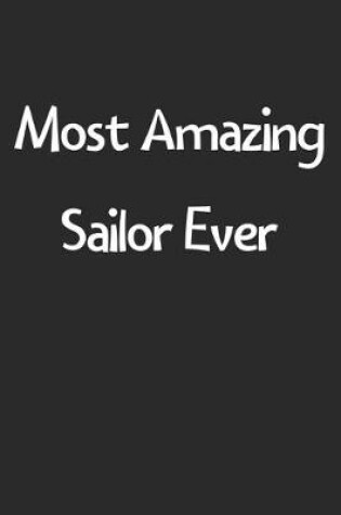 Cover of Most Amazing Sailor Ever