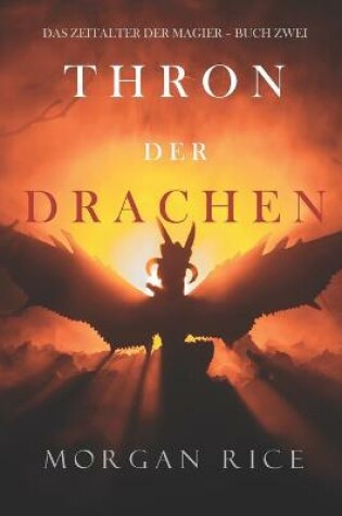 Cover of Thron der Drachen (Das Zeitalter der Magier - Buch Zwei)