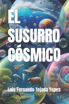 Book cover for El Susurro Cósmico