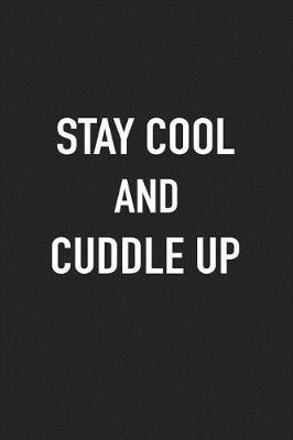 Book cover for Stay Cool and Cuddle Up