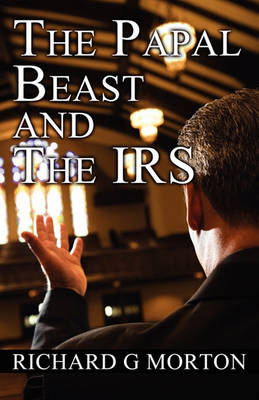 Book cover for The Papal Beast and the IRS