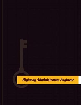 Book cover for Highway-Administrative Engineer Work Log