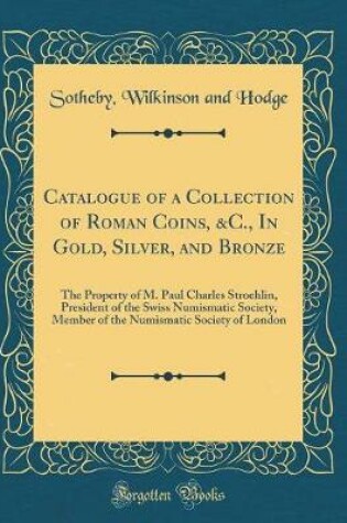 Cover of Catalogue of a Collection of Roman Coins, &c., in Gold, Silver, and Bronze